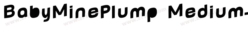 BabyMinePlump Medium字体转换